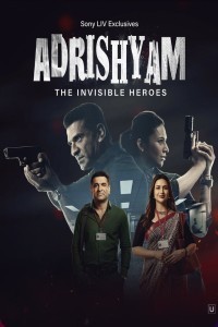 Adrishyam The Invisible Heroes (2024) Season 1 Hindi Web Series